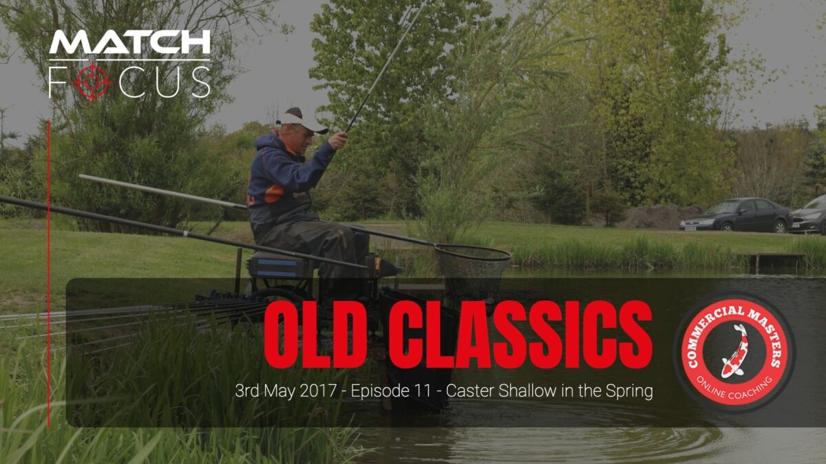Commercial Masters Classics – Episode 11 – Caster Shallow in the Spring