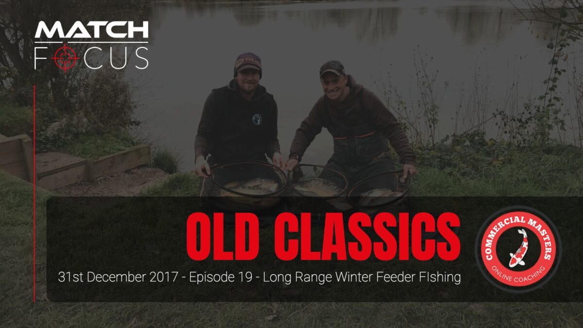 Commercial Masters Classics – Episode 19 – Long Range Winter Feeder Fishing