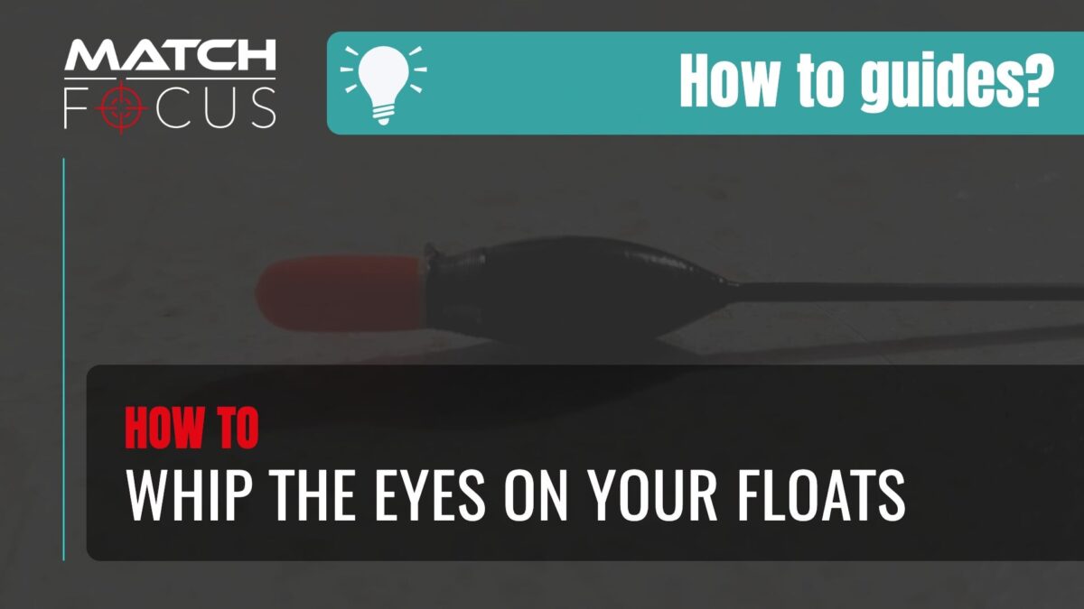 Whip the eyes on your floats – How to Guides