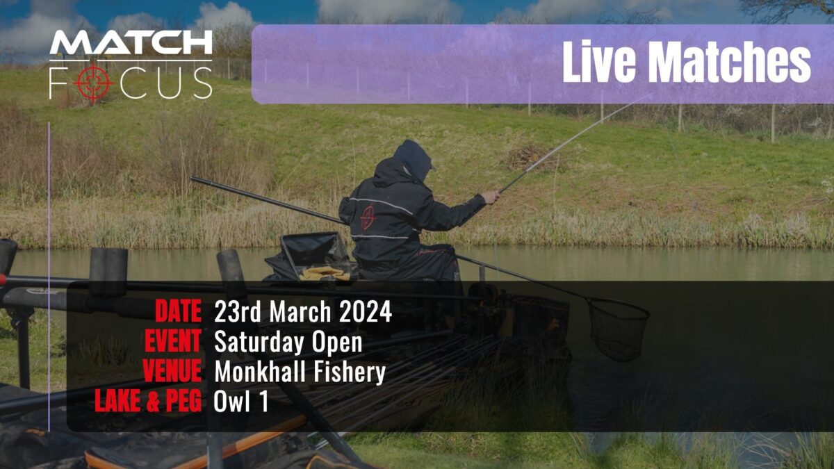 Live Match – Monkhall Fishery 23rd March 2024