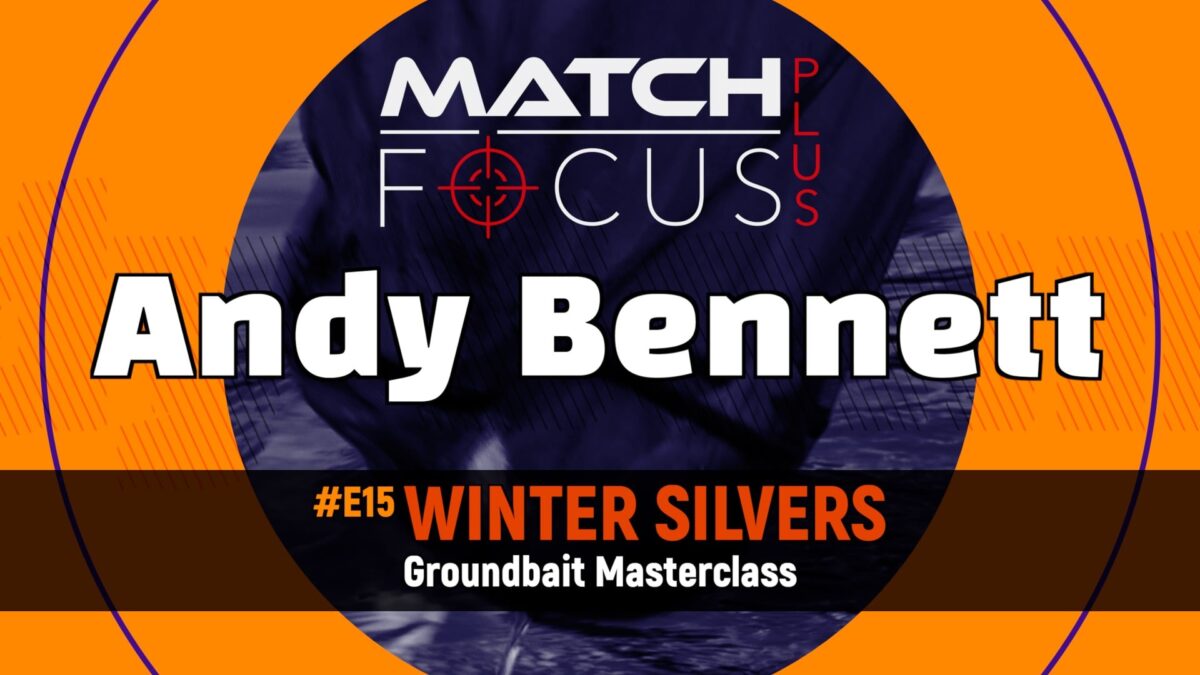 #E15 – Winter Silvers – Groundbait Masterclass