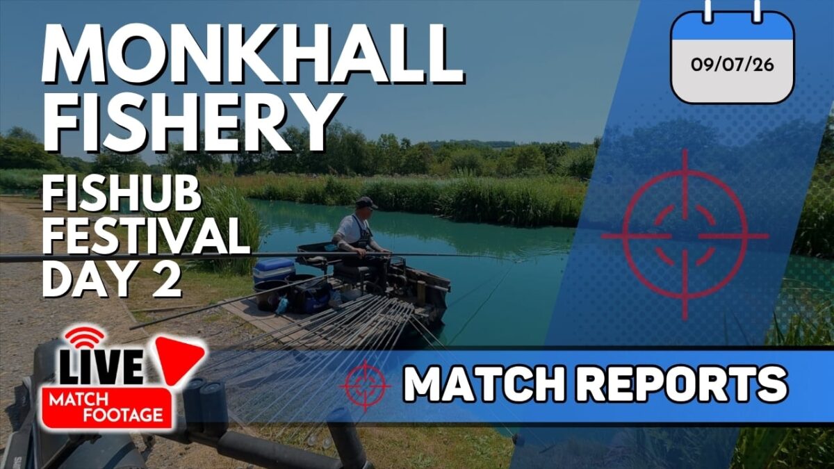 Fishub Festival Day 2 | 9th July 2026 | Monkhall Fishery | Match Reports