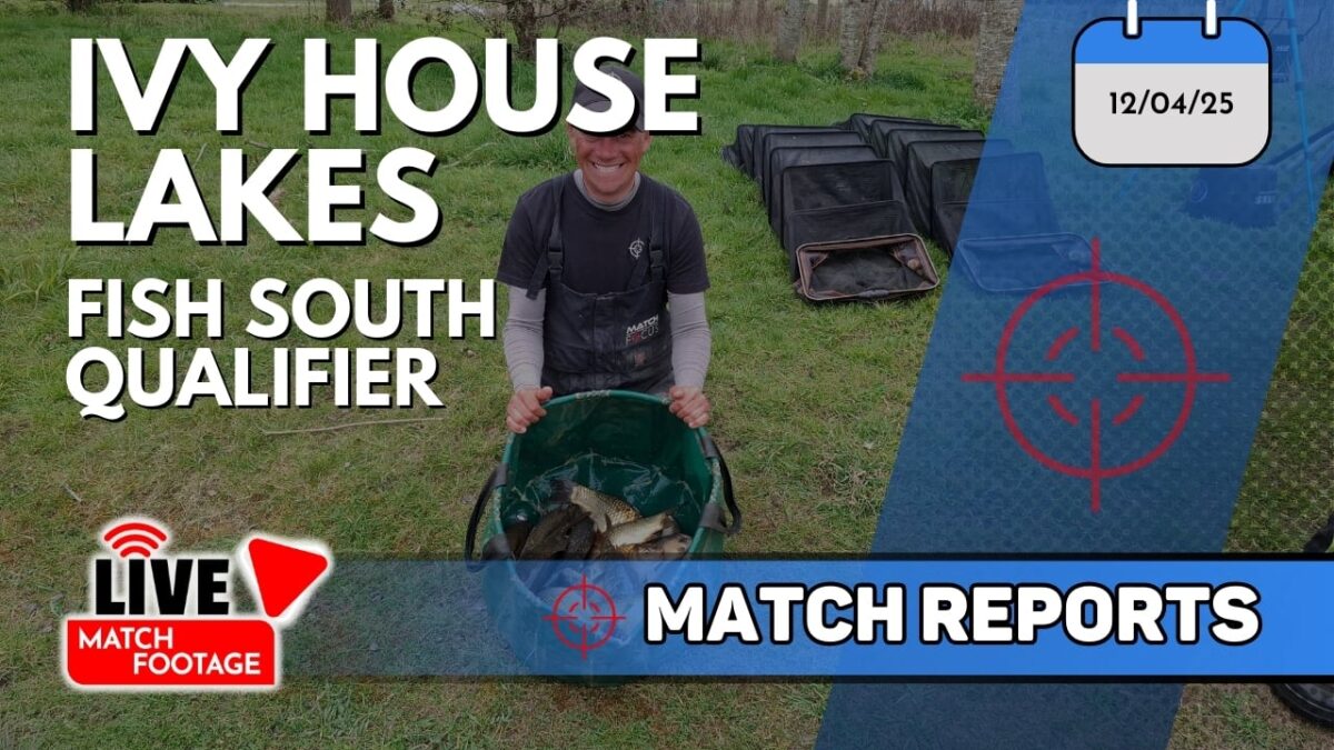 Fish South Qualifier | 12th April 2025 | Ivy House Lakes