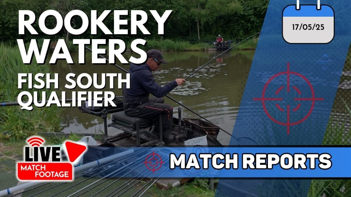 Fish South Qualifier | 17th May 2025 | Rookery Waters
