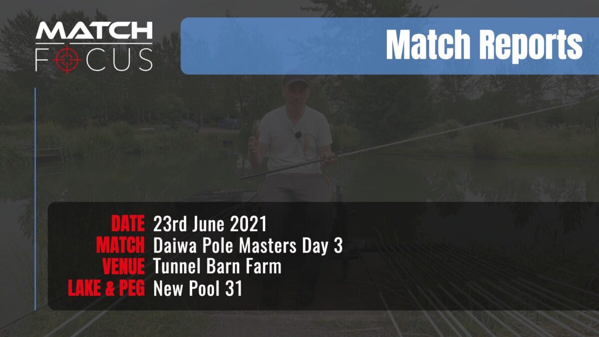 Pole Masters Day 3 – 23rd June 2021 Match Report