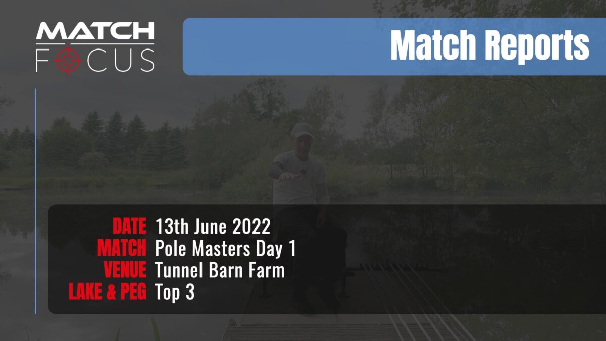 Pole Masters Day 1 – 13th June 2022 Match Report