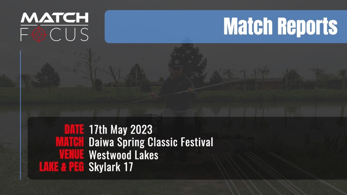 Daiwa Spring Classic Festival – 17th May 2023 Match Report