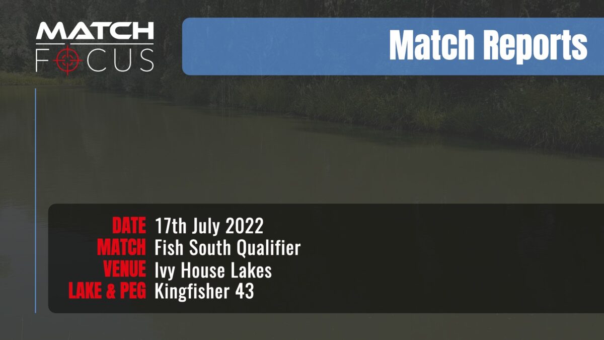Fish South Qualifier – 17th July 2022 Match Report