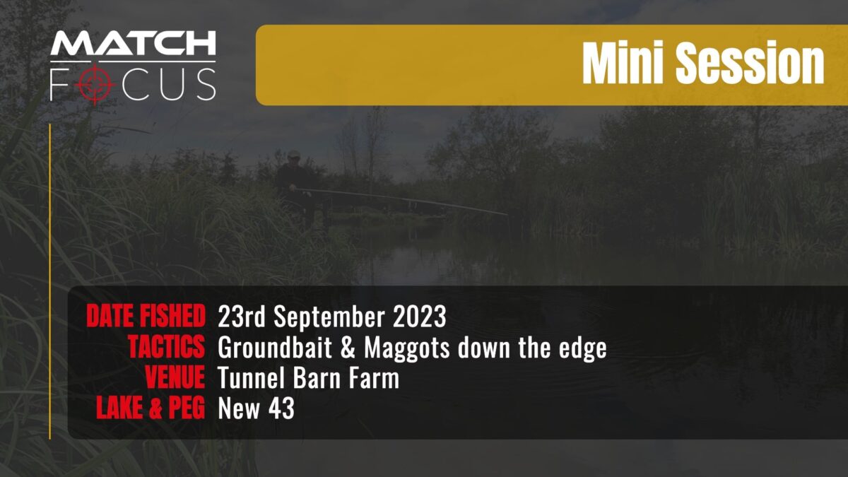 Groundbait And Maggots Down The Edge | Tunnel Barn Farm | 23rd September 2023 | Mini Session